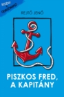 Image for Piszkos Fred, a kapitany
