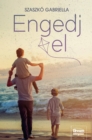 Image for Engedj el