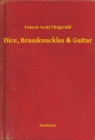 Image for Dice, Brassknuckles &amp; Guitar