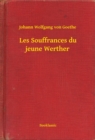 Image for Les Souffrances du jeune Werther
