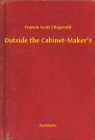 Image for Outside the Cabinet-Maker&#39;s
