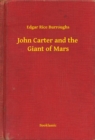 Image for John Carter and the Giant of Mars
