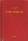 Image for Trop de Faveur Tue.
