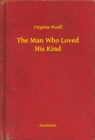 Image for Man Who Loved His Kind
