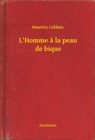 Image for L&#39;Homme a la peau de bique