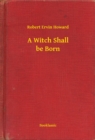 Image for Witch Shall be Born