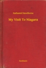 Image for My Visit To Niagara