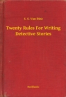 Image for Twenty Rules For Writing Detective Stories
