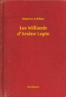 Image for Les Milliards d&#39;Arsene Lupin