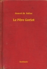Image for Le Pere Goriot