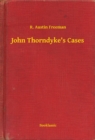 Image for John Thorndyke&#39;s Cases