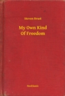 Image for My Own Kind Of Freedom