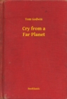 Image for Cry from a Far Planet