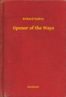 Image for Opener of the Ways