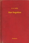 Image for Star-begotten