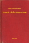 Image for Pursuit of the House-Boat