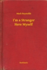 Image for I&#39;m a Stranger Here Myself