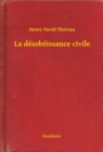 Image for La desobeissance civile