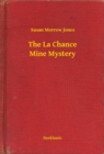 Image for La Chance Mine Mystery