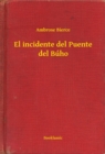 Image for El incidente del Puente del Buho