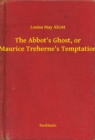 Image for Abbot&#39;s Ghost, or Maurice Treherne&#39;s Temptation