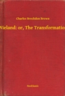 Image for Wieland: or, The Transformation