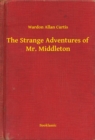 Image for Strange Adventures of Mr. Middleton