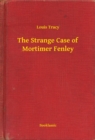 Image for Strange Case of Mortimer Fenley
