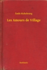 Image for Les Amours de Village