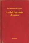 Image for Le Club des valets de cA urs