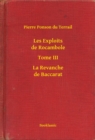 Image for Les Exploits de Rocambole - Tome III - La Revanche de Baccarat
