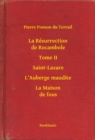 Image for La Resurrection de Rocambole - Tome II - Saint-Lazare - L&#39;Auberge maudite - La Maison de fous