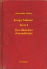Image for Joseph Balsamo - Tome I - (Les Memoires d&#39;un medecin)