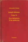 Image for Joseph Balsamo - Tome IV - (Les Memoires d&#39;un medecin)
