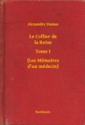 Image for Le Collier de la Reine - Tome I - (Les Memoires d&#39;un medecin)