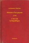 Image for Histoire d&#39;un paysan - 1793 - L&#39;An I de la Republique.