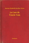 Image for La Case de l&#39;oncle Tom