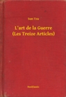 Image for L&#39;art de la Guerre (Les Treize Articles)