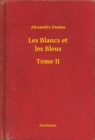 Image for Les Blancs et les Bleus - Tome II