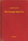Image for Foreign Hand Tie