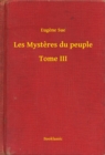 Image for Les Mysteres du peuple - Tome III