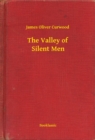 Image for Valley of Silent Men