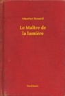 Image for Le Maitre de la lumiere
