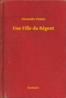 Image for Une Fille du Regent