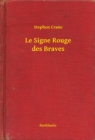 Image for Le Signe Rouge des Braves