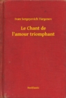 Image for Le Chant de l&#39;amour triomphant