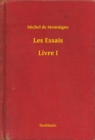 Image for Les Essais - Livre I