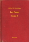 Image for Les Essais - Livre II