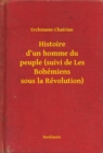 Image for Histoire d&#39;un homme du peuple (suivi de Les Bohemiens sous la Revolution).