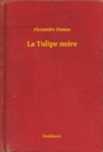 Image for La Tulipe noire